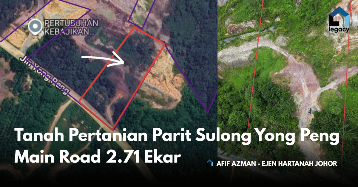 Tanah pertanian lelong Batu Pahat di Parit Sulong Yong Peng Main Road seluas 2.71 ekar berhampiran Kilang Munchy's